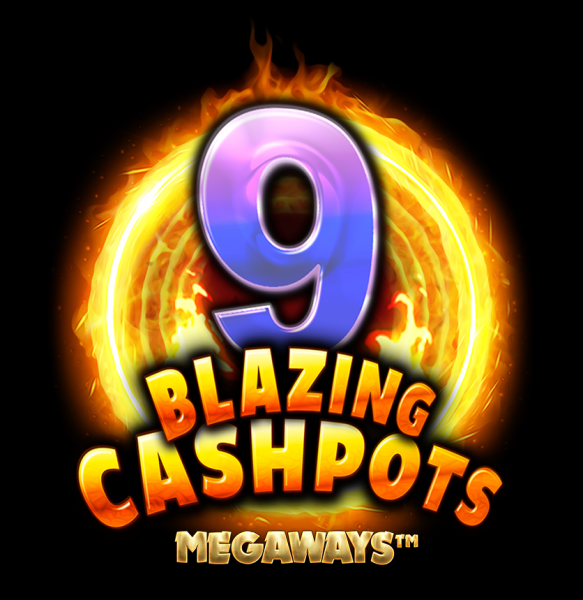 9 Blazing Cashpots Megaways™ out now!