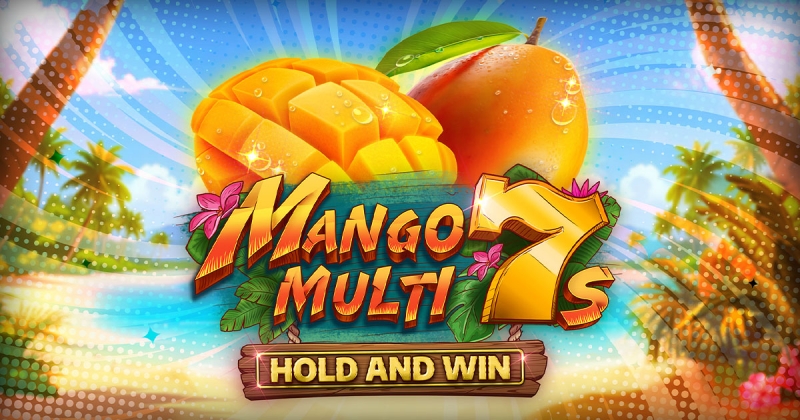 Mango Multi 7s Hold and Win out now!