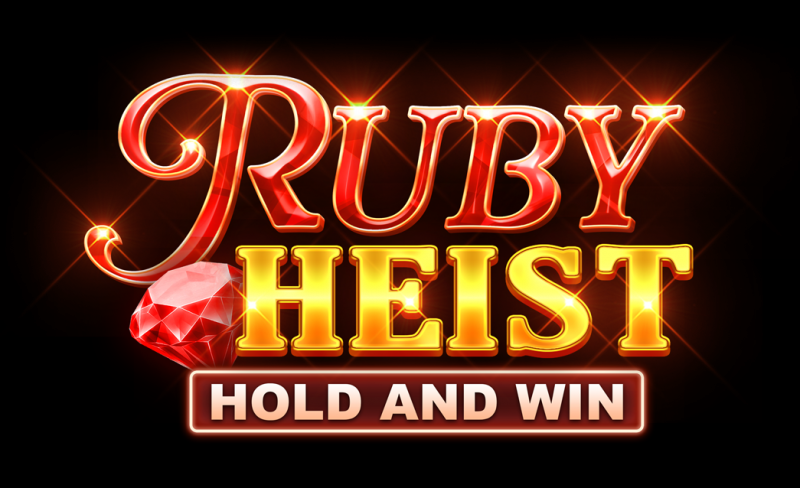 Ruby Heist Hold and Win out now!