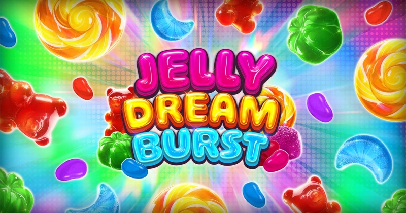 Jelly Dream Burst out now!
