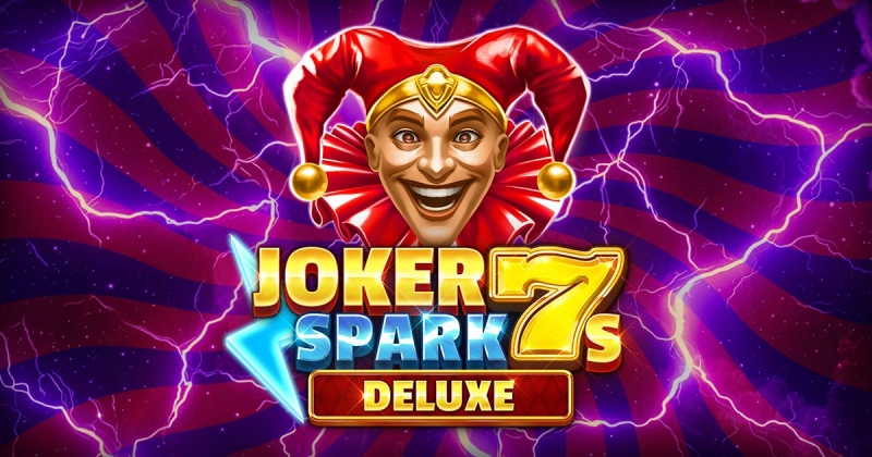 Joker Spark 7s Deluxe out now!