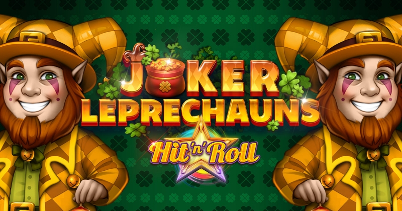 Joker Leprechauns Hit ‘n’ Roll out now!